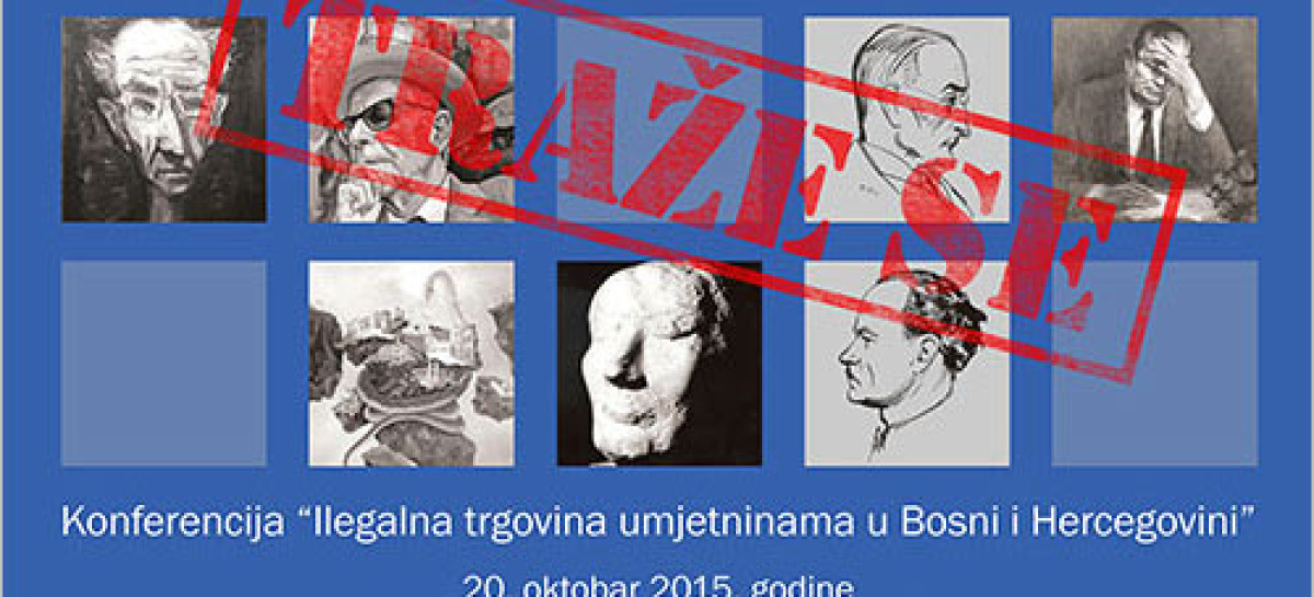 Najava konferencije “Ilegalna trgovina umjetninama u Bosni i Hercegovini”