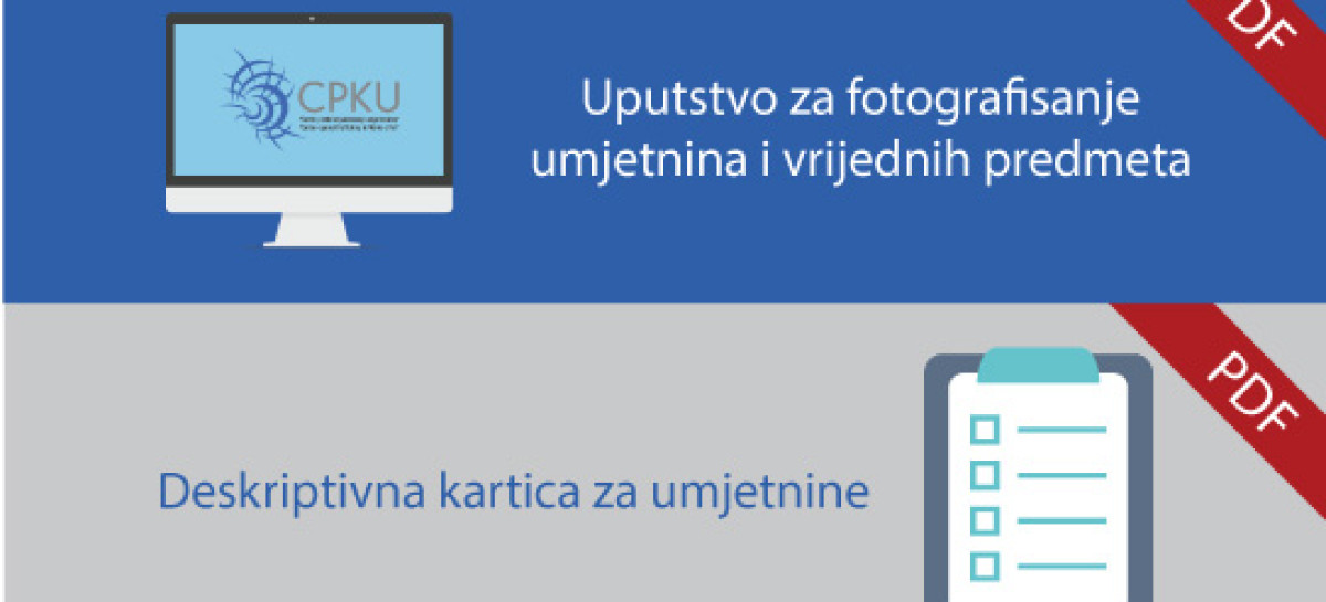 Uputstvo za fotografisanje umjetnina i vrijednih predmeta i Deskriptivna kartica za umjetnine