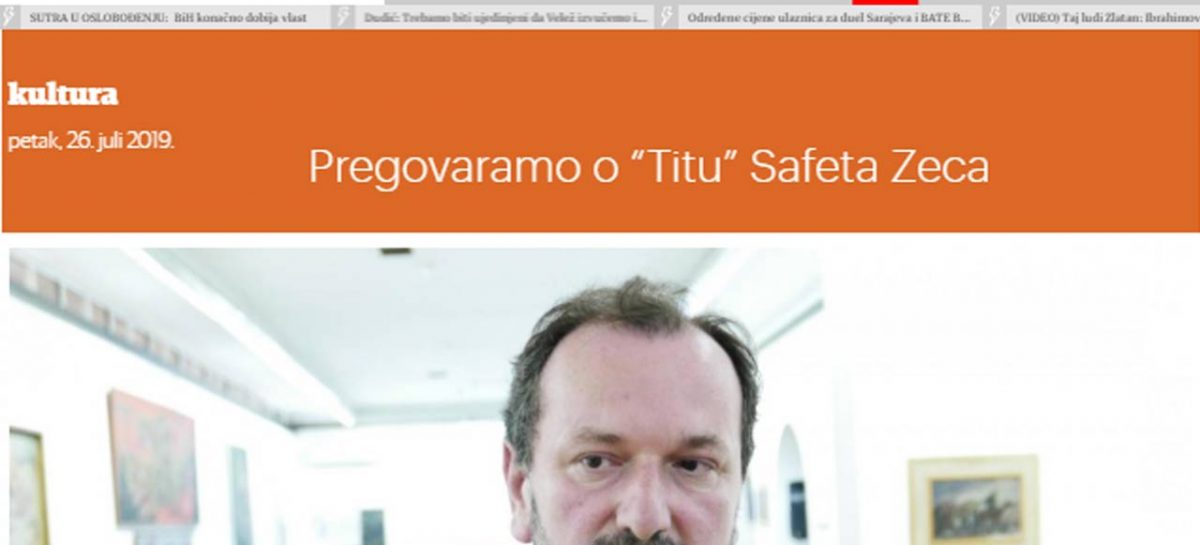 Oslobođenje: Pregovaramo o “Titu” Safeta Zeca
