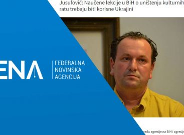 FENA.BA: Jusufović: Naučene lekcije u BiH o uništenju kulturnih dobara u ratu trebaju biti korisne Ukrajini