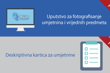 Uputstvo za fotografisanje umjetnina i vrijednih predmeta i Deskriptivna kartica za umjetnine