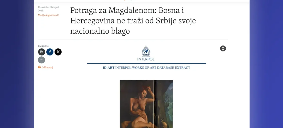 Radio Slobodna Evropa: Potraga za Magdalenom: Bosna i Hercegovina ne traži od Srbije svoje nacionalno blago