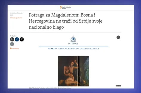 Radio Slobodna Evropa: Potraga za Magdalenom: Bosna i Hercegovina ne traži od Srbije svoje nacionalno blago