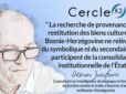 Cercle-k2: Bosnie-Herzégovine : le patrimoine spolié, révélateur d’une souveraineté inachevée